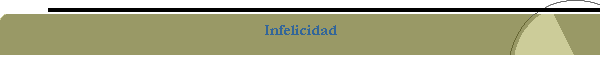 Infelicidad